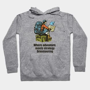 Where adventure meets strategy, orienteering Hoodie